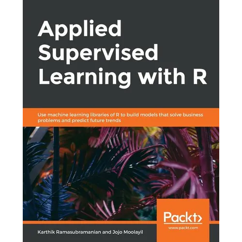 Applied Supervised Learning with R
