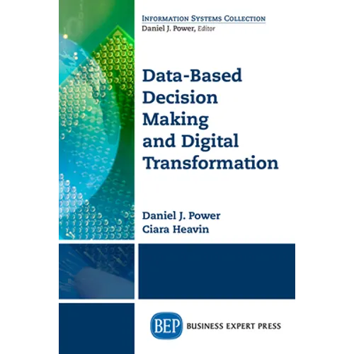 Data-Based Decision Making and Digital Transformation: Nine Laws for Success