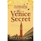 The Venice Secret: A dual-time story about the discovery of a hidden painting in a loft - Paperback