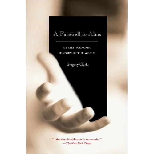 A Farewell to Alms: A Brief Economic History of the World
