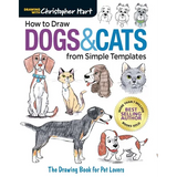 How to Draw Dogs & Cats from Simple Templates: The Drawing Book for Pet Lovers - Paperback