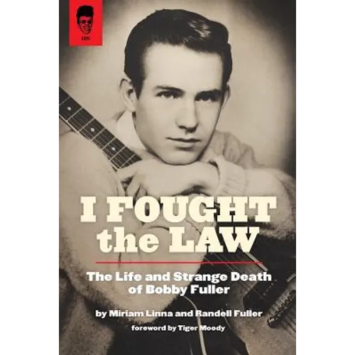 I Fought The Law: The Life and Strange Death of Bobby Fuller