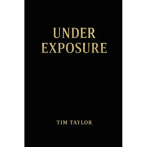Under Exposure