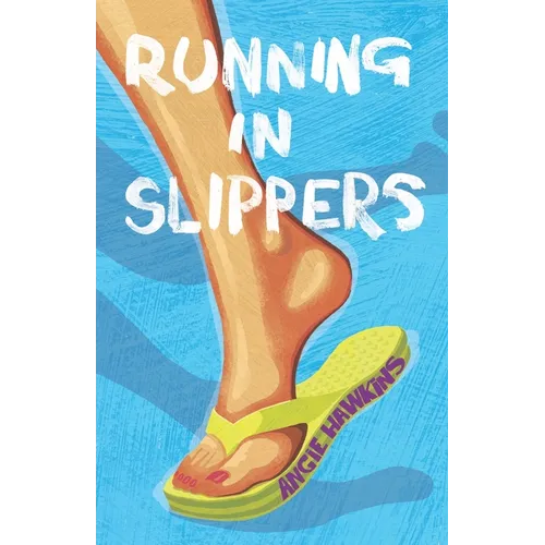 Running in Slippers