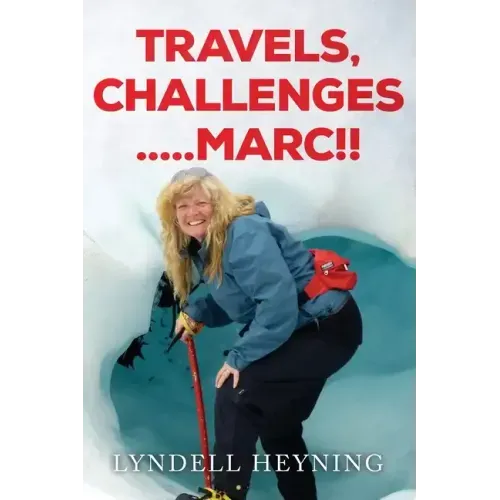 Travel, Challenges.....Marc!!