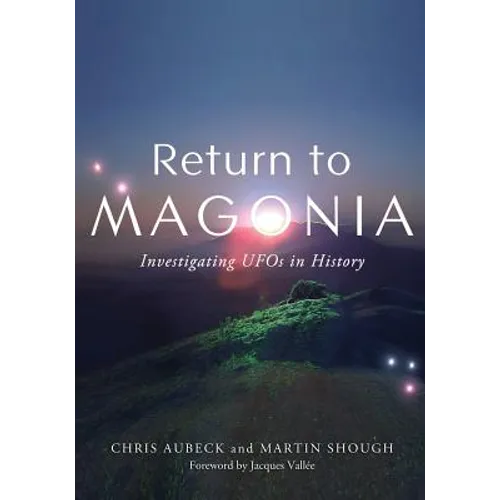 Return to Magonia: Investigating UFOs in History