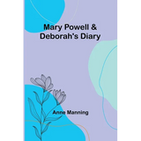 Mary Powell & Deborah's Diary