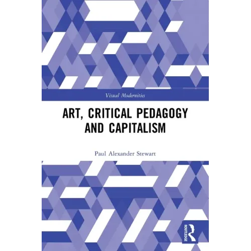 Art, Critical Pedagogy and Capitalism