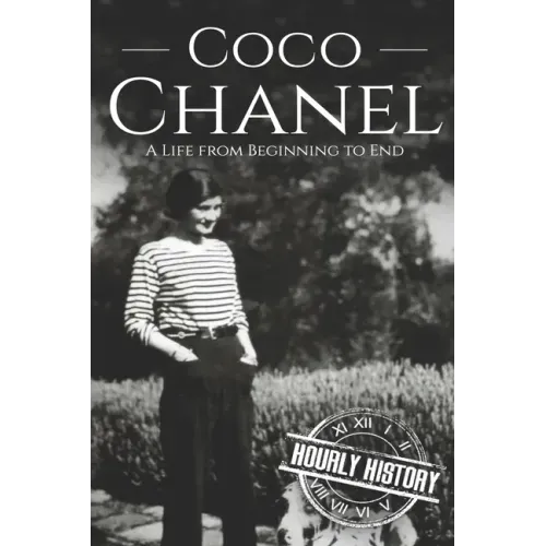 Coco Chanel: A Life from Beginning to End