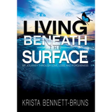 Living Beneath the Surface: My Journey Through Love, Loss, and Forgiveness