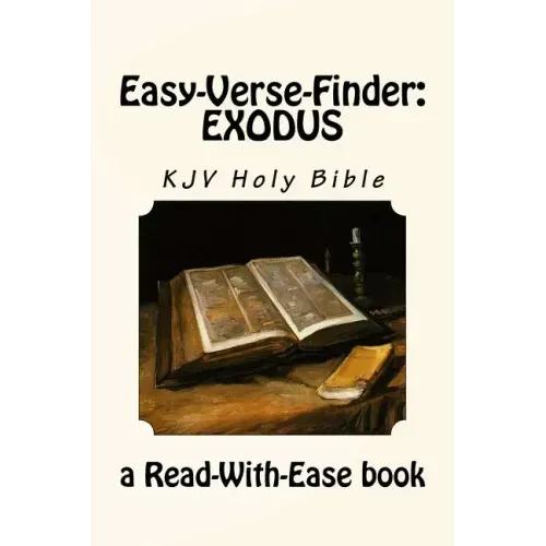 Easy-Verse-Finder: Exodus KJV Holy Bible (a Read-With-Ease book)