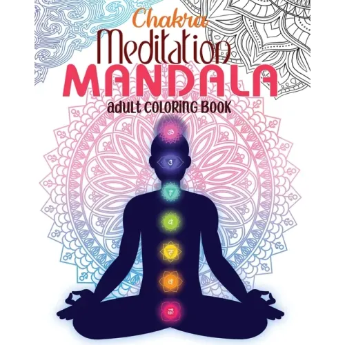 Chakra Meditation Mandala Adult Coloring Book