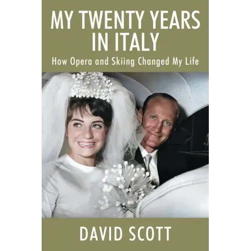 My Twenty Years in Italy: How Opera and Skiing Changed My Life