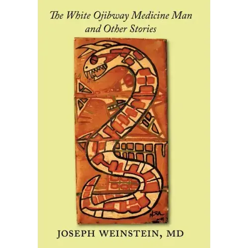 The White Ojibway Medicine Man and Other Stories