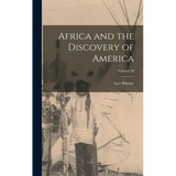 Africa and the Discovery of America; Volume 03 - Hardcover