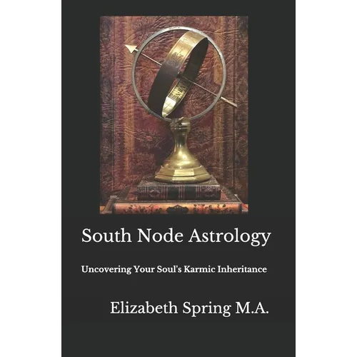 South Node Astrology: Uncovering Your Soul's Karmic Inheritance