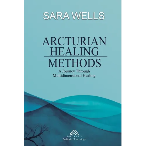 Arcturian Healing Methods