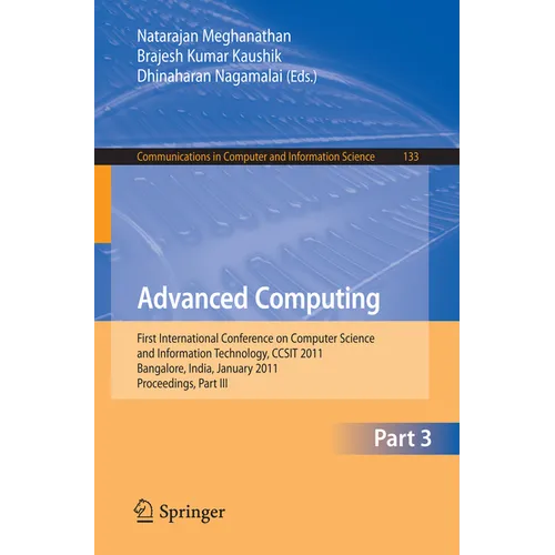 Advanced Computing: First International Conference on Computer Science and Information Technology, Ccsit 2011, Bangalore, India, January 2-4, 2011. Pr