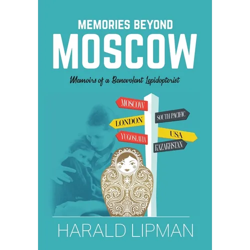 Memories Beyond Moscow