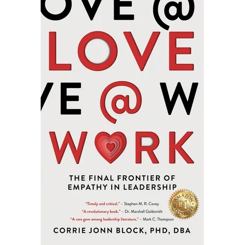 Love@Work: The Final Frontier of Empathy in Leadership