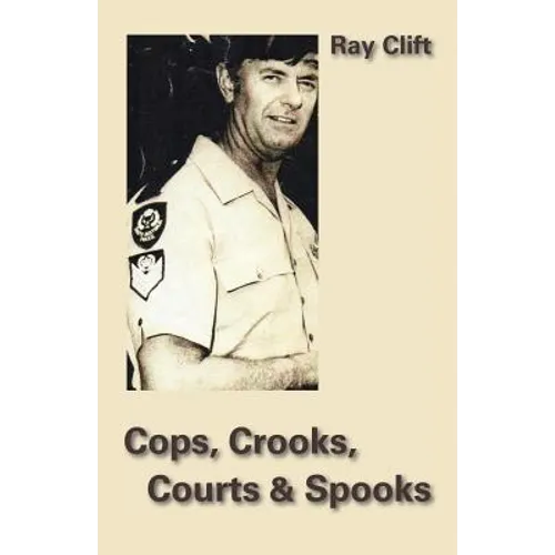 Cops, Crooks, Courts & Spooks