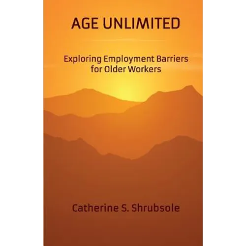 Age Unlimited: Exploring Employment Barriers for Older Workers
