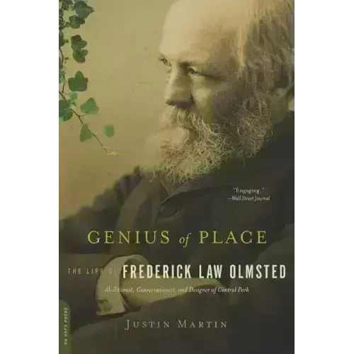 Genius of Place: The Life of Frederick Law Olmsted