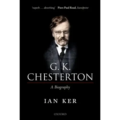 G. K. Chesterton: A Biography