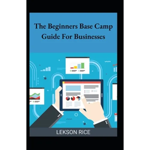 The Beginners Base Camp Guide For Businesses