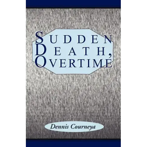 Sudden Death, Overtime