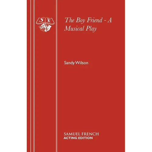 The Boy Friend - A Musical Play