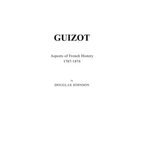 Guizot: Aspects of French History, 1787-1874