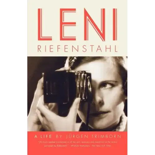 Leni Riefenstahl: A Life