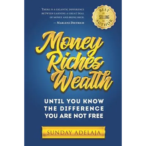 Money, Riches, Wealth