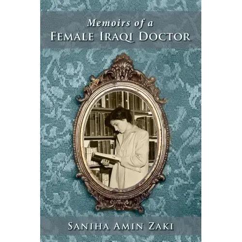 Memoir of an Iraqi Woman Doctor