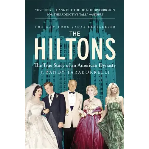 The Hiltons: The True Story of an American Dynasty
