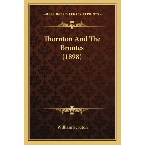 Thornton And The Brontes (1898)