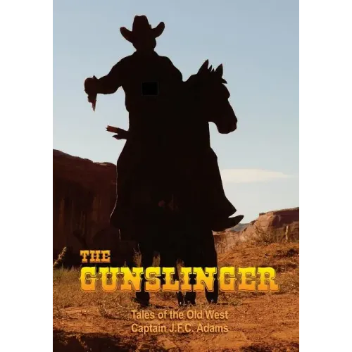 The Gunslinger: The Firearms Log Disguised as a Novel