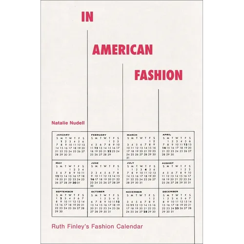 In American Fashion: Ruth Finley's Fashion Calendar