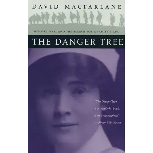 The Danger Tree: Memory, War and the Search for a Family's Past