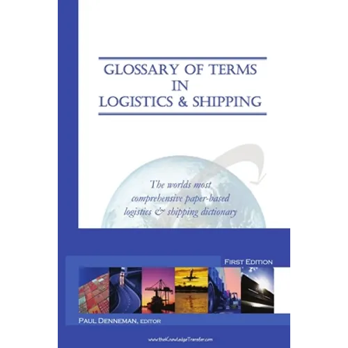 Glossary of Terms in Logistics & Shipping