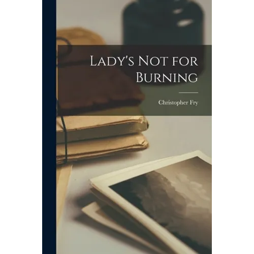 Lady's Not for Burning