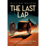 The Last Lap: The Mysterious Demise of Pete Kreis at the Indianapolis 500