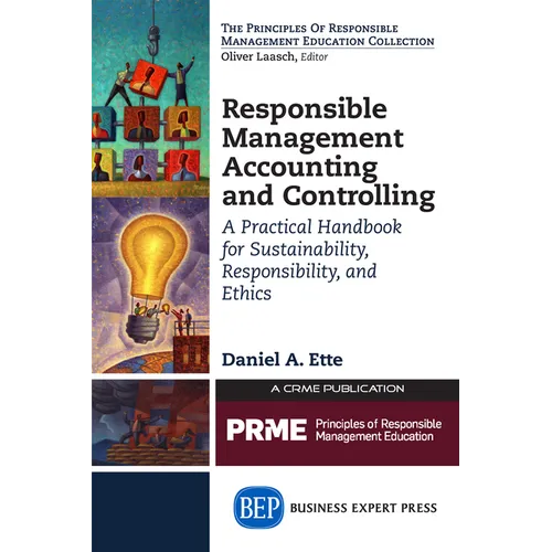 Responsible Management Accounting and Controlling: A Practical Handbook for Sustainability, Responsibility, and Ethics