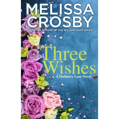 Three Wishes