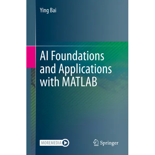 AI Foundations and Applications with MATLAB