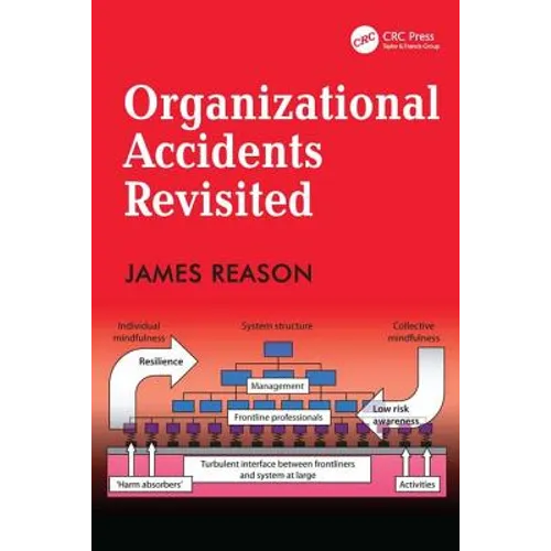 Organizational Accidents Revisited
