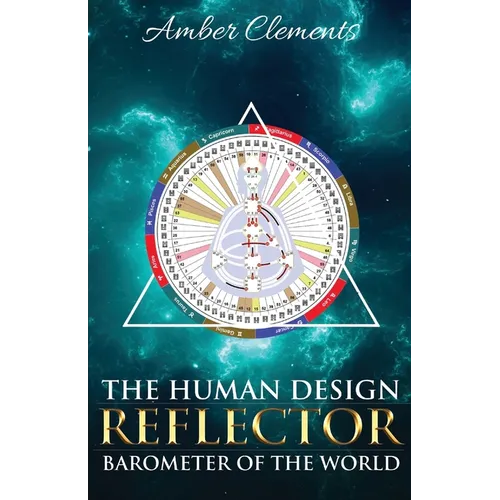 The Human Design Reflector: Barometer of the World