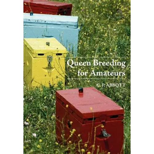 Queen Breeding for Amateurs