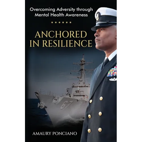Anchored in Resilience: Overcoming Adversity through Mental Health Awareness